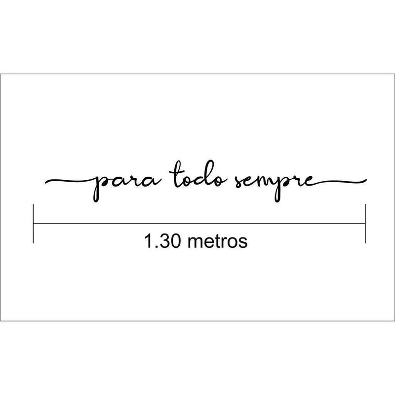 Frase Decorativa "Para Todo Sempre" - MDF 3mm